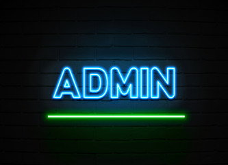 Admin neon sign mounted on brick wall.