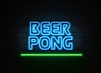 Beer Pong neon sign mounted on brick wall. - obrazy, fototapety, plakaty