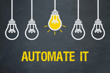 Automate it