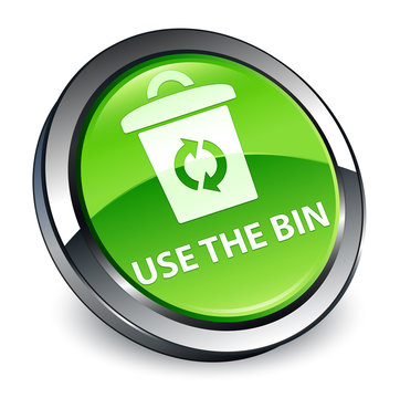 Use the bin 3d green round button