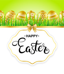 Happy Easter card with calligraphy, gold eggs, grass and bow. Vector illustration.