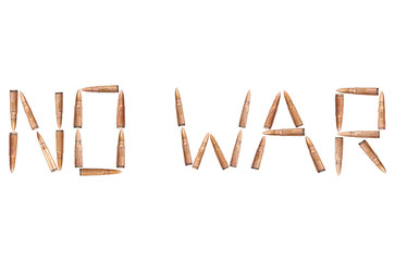 Words NO WAR laid out of shiny bullets for assault rifle isolated on white background