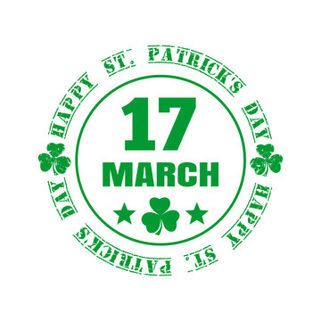March 17. Green grunge rubber stamp with clover and the text Happy St. Patricks Day written inside. Design element for celebration of Saint Patricks Day. Vector illustration