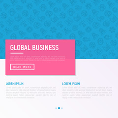 Fototapeta na wymiar Global business concept with thin line icons: investment, outsourcing, agreement, transactions, time zone, headquarter, start up, opening ceremony. Vector illustration for banner, web page template