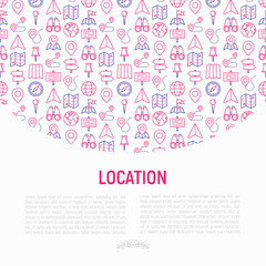 Location concept with thin line icons: pin, pointer, direction, route, compass, wall needle, cursor, navigation, gps, binoculars. Modern vector illustration for banner, web page, print media.