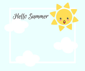 Illustration vector of cute cartoon, sun and clouds. Picture with word 'Hello Summer' and copy space for writing or product advertising.