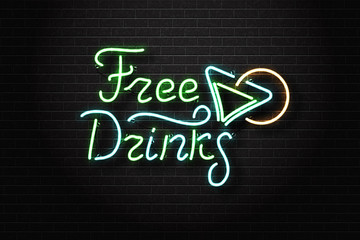 Vector realistic isolated neon sign of Free Drinks lettering logo with cocktail for decoration and covering on the wall background. Concept of night club, bar counter and restaurant.