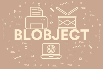 Conceptual business illustration with the words blobject