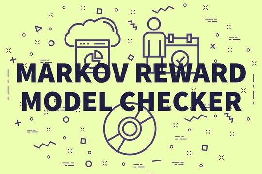 Conceptual business illustration with the words markov reward model checker