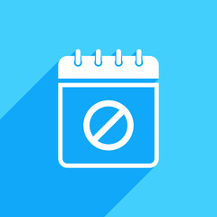 Calendar icon with not allowed sign. Calendar icon and block, forbidden, prohibit concept