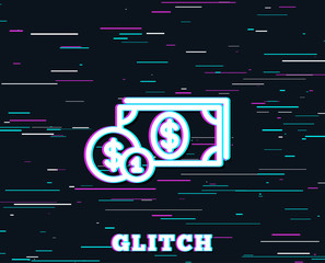 Glitch effect. Cash money with Coins line icon. Banking currency sign. Dollar or USD symbol. Background with colored lines. Vector