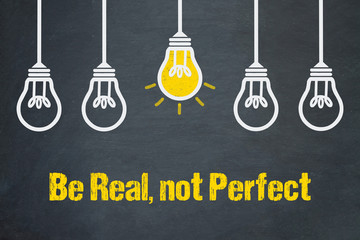 Be Real, not Perfect