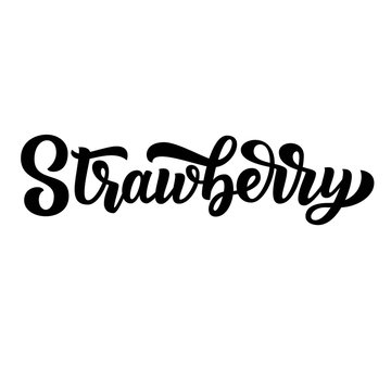 Strawberry hand lettering, custom typography, black ink letters isolated on white background. Vector type illustration.