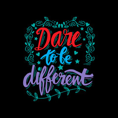 Dare to be different