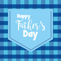 pocket in shirt blue checkered - happy fathers day vector illustration