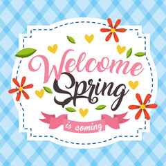 welcome spring is coming delicate flowers romantic label vector illustration