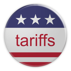 USA Politics News Badge: Tariffs Button With US Flag, 3d illustration