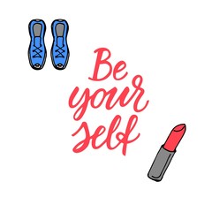 Be yourself! Motivational quote with modern calligraphy and hand drawn sport icons.