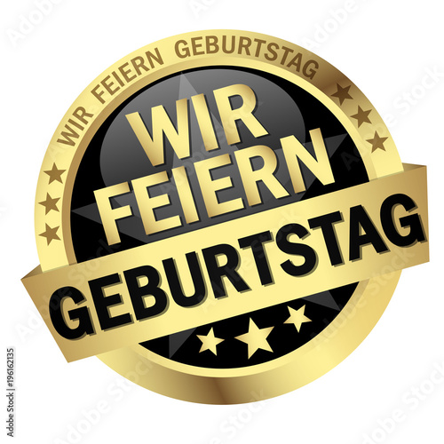 "Button with banner Wir feiern Geburtstag" Stockfotos und lizenzfreie