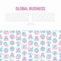 Global business concept with thin line icons: investment, outsourcing, agreement, transactions, time zone, headquarter, start up, opening ceremony. Modern vector illustration for web page, print media