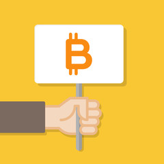 Hand holding white board. Banner with minimal icon. Bitcoin symbol. Concept of protest. Vector illustration, flat style.