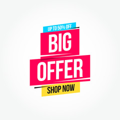 Big Offer 50% Off Shop Now Advertisement Label