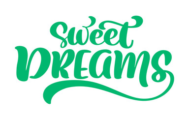 Sweet dreams Vector text hand written lettering quote. Modern calligraphy phrase on white isolated background
