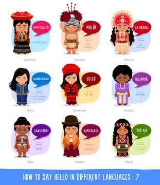 Hello in foreign languages: Quechuan, Aimar, Zulu, Taiwanese, Tahitian,Tamil, Maori, Samoan, Swahili. Cartoon characters with speech bubbles. Vector flat illustration.