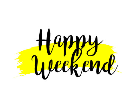 happy weekend typography typographic creative writing text image 2