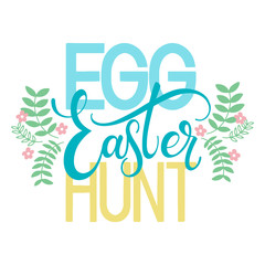 Easter Egg Hunt colorful lettering. Hand written Easter phrases. Seasons Greetings