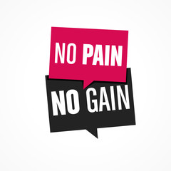 no pain no gain