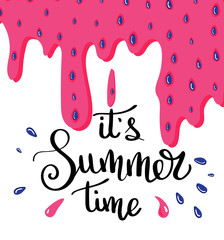 Its summer Time Summer letting handwriting quote and watermelon. Emotional print with watermelon hand writing quote. Vector illustration with slices of watermelons.
