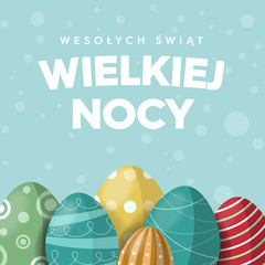 Wesołych Świąt Wielkiej Nocy, koncepcja kartki z życzeniami po polsku z pięknymi kolorowymi jajkami wielkanocnymi oraz tłem w kropki
