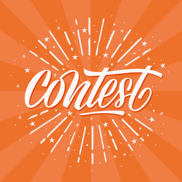 Contest card, banner. Card with calligraphy white text and sunshine. Handwritten modern brush lettering orange background isolated vector.
