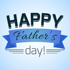 Fototapeta premium Happy fathers day illustration with lettering and ribbon. Vector illustration for your greating card, banner, invitation and your design.
