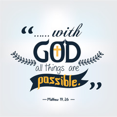 Quote of bible with god all things are possible