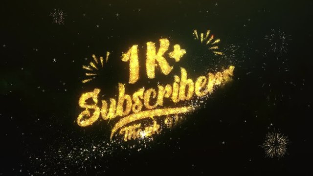 1K+ Subscribers Text Greeting and Wishes card Made from Glitter Particles and Sparklers Light Dark Night Sky With Colorful Firework 4k Background.