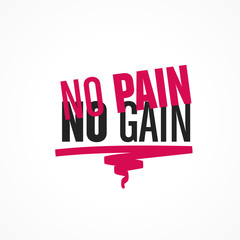 no pain no gain