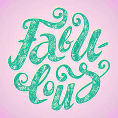 Word Fabulous lettering in circle, green on pink background