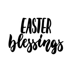 Easter blessing - hand drawn lettering calligraphy phrase isolated on the white background. Fun brush ink vector illustration for banners, greeting card, poster design, photo overlays.