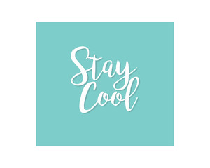 stay cool typography typographic creative writing text image 1