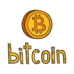 Bitcoin stock vector image, digital currency, cryptocurrency money, lettering, bitcoin symbol. Doodle and engraved style illustration, hand drawn. Isolated on white background