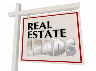 Real Estate Leads New Business Customers Sign 3d Illustration