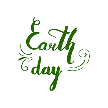Happy Earth Day hand lettering card, background.