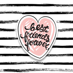 Best friends forever. Vector greeting card, hand drawn letters