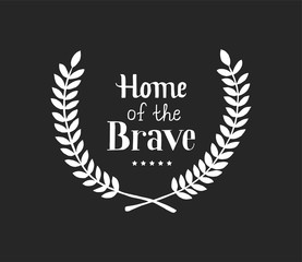 Home of the Brave. Hand lettering greeting card