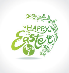 Happy Easter. 2018. April 1. Typography design of the green inscription with a spring flowering branch and Easter eggs. Vector vintage template.