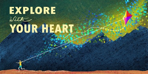 young boy flying kite in mountains, abstract colorful background illustration, inspirational motivational quote in text letters saying Explore with your Heart, adventure imagination or dream concept