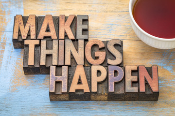 make things happen word abstract in wood type