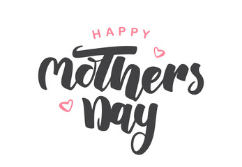 Fototapeta premium Handwritten brush type lettering of Happy Mother's Day on white background.